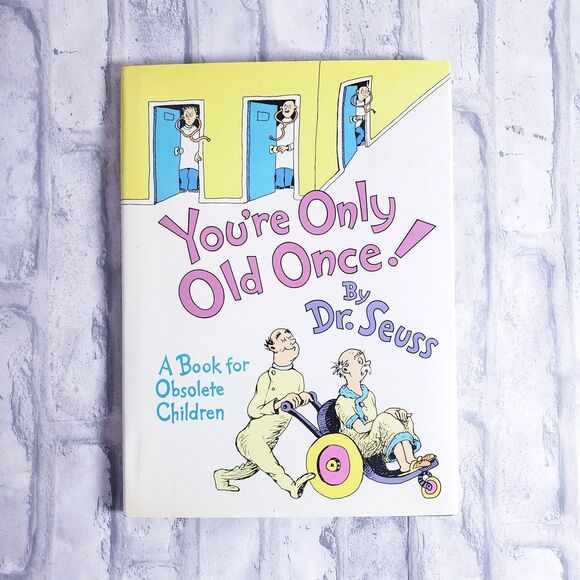 Dr. Seuss Vintage Storybook You're Only Old Once - Picture 1 of 5